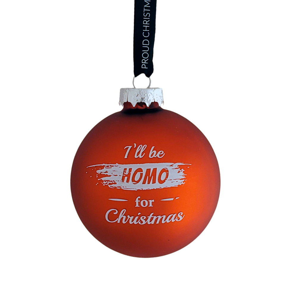 Decorate your Christmas tree with the orange I'll be Homo for Christmas bauble from Proud Christmas. The bauble is made in glass and comes in a giftbox.